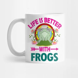 Life Is Better With Frogs Mug